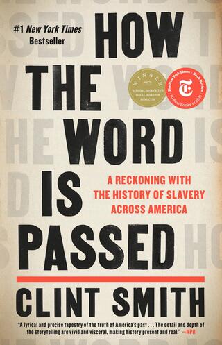 Book cover of How the Word is Passed by Clint Smith.